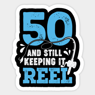 50 And Still Keeping It Reel Fisher Birthday Gift Sticker